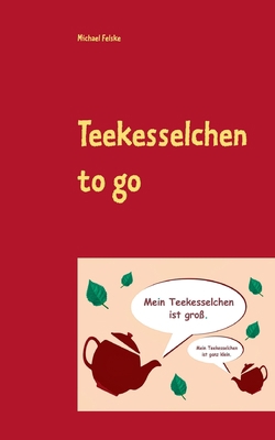 Teekesselchen to go: 525-mal Rätselspaß für unt... [German] 3753442615 Book Cover