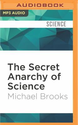 The Secret Anarchy of Science: Free Radicals 1531843603 Book Cover
