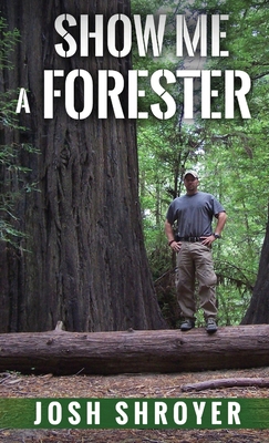 Show Me a Forester 1968542191 Book Cover