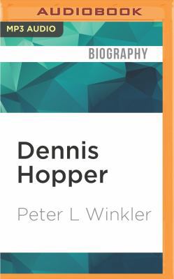 Dennis Hopper: The Wild Ride of a Hollywood Rebel 1522607528 Book Cover