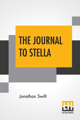 The Journal To Stella: Edited, With Introductio... 9389582075 Book Cover
