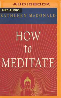 How to Meditate: A Practical Guide (Second Edit... 1536617970 Book Cover