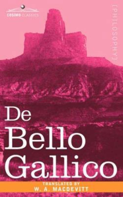 de Bello Gallico & Other Commentaries of Caius ... 1596057068 Book Cover