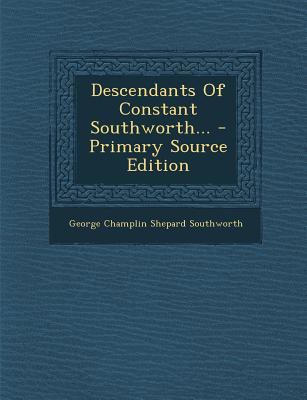 Descendants of Constant Southworth... - Primary... 1294695983 Book Cover