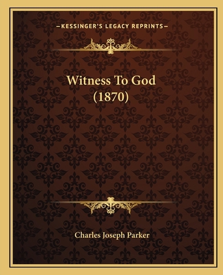 Witness To God (1870) 1165146762 Book Cover