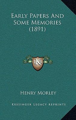 Early Papers And Some Memories (1891) 1165362538 Book Cover