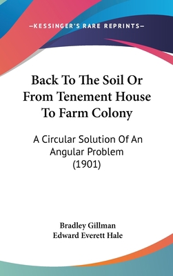 Back To The Soil Or From Tenement House To Farm... 1436518962 Book Cover