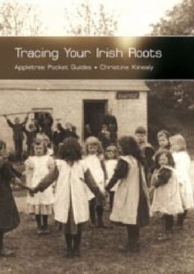 Tracing Your Irish Roots 1847581226 Book Cover