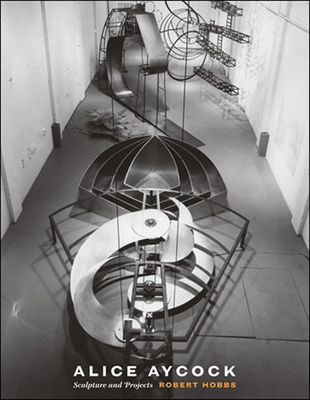 Alice Aycock: Sculpture and Projects 0262083396 Book Cover