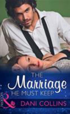 The Marriage He Must Keep [Large Print] 0263261891 Book Cover