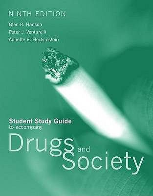 SSG- DRUGS & SOCIETY 9E STUDY GUIDE: . 0763737550 Book Cover
