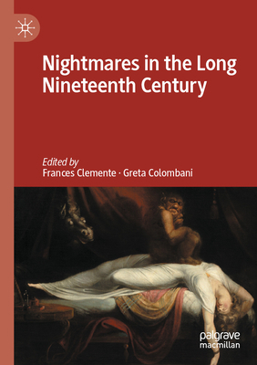 Nightmares in the Long Nineteenth Century 3031811666 Book Cover