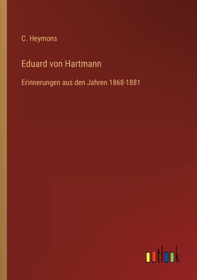 Eduard von Hartmann: Erinnerungen aus den Jahre... [German] 3368489305 Book Cover