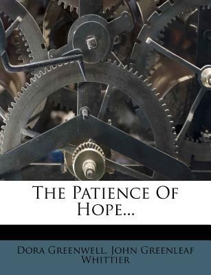 The Patience of Hope... 1277326932 Book Cover