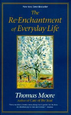 The Re-Enchantment of Everyday Life B002KE4AK0 Book Cover