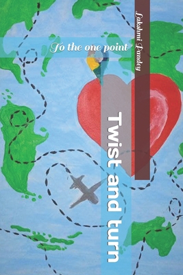 Twist and turn: To the one point B09QP56W1B Book Cover