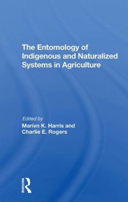 The Entomology of Indigenous and Naturalized Sy... 0367307251 Book Cover