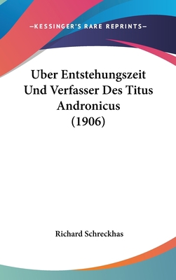 Uber Entstehungszeit Und Verfasser Des Titus An... [German] 1162350156 Book Cover