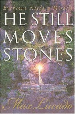 He Still Moves Stones 0849908647 Book Cover