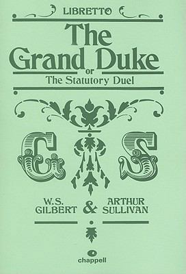 The Grand Duke Libretto: Or, the Statutory Duel 1843284839 Book Cover
