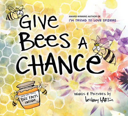 Give Bees a Chance 0670016942 Book Cover