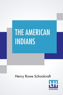 The American Indians: Their History, Condition ... 938967980X Book Cover