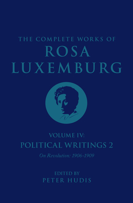 The Complete Works of Rosa Luxemburg Volume IV:... 178873808X Book Cover