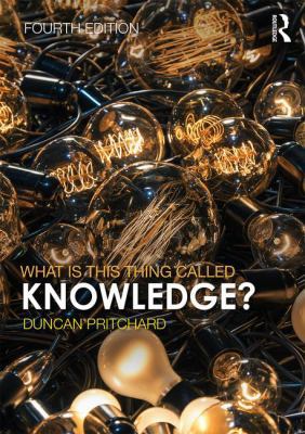 What Is This Thing Called Knowledge? 1138225800 Book Cover