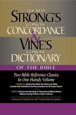 Strong's Concise Concordance and Vine's Concise... 0785242546 Book Cover