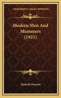 Modern Men and Mummers (1921) 1164275399 Book Cover