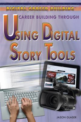 Career Building Through Using Digital Story Tools 1477717226 Book Cover