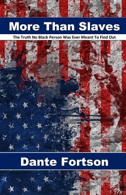 More Than Slaves: The Truth No Black Person Was... 1095208616 Book Cover