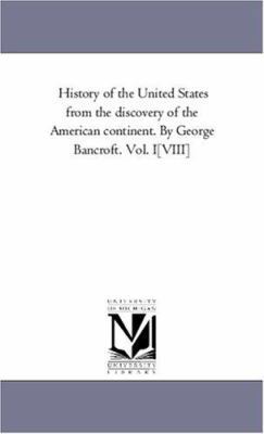 History of the United States from the Discovery... 1425554210 Book Cover