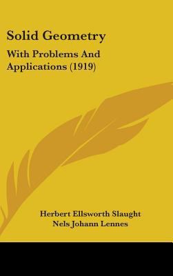 Solid Geometry: With Problems And Applications ... 1437214681 Book Cover