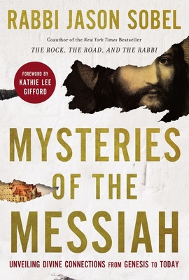 Mysteries of the Messiah: Unveiling Divine Conn... 078524588X Book Cover