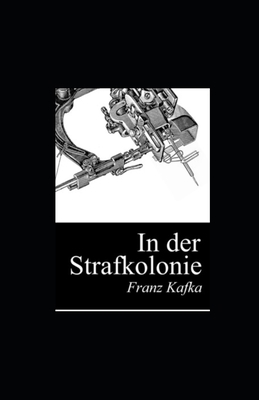 In der Strafkolonie (illustriert) [German] B09T87JRFB Book Cover