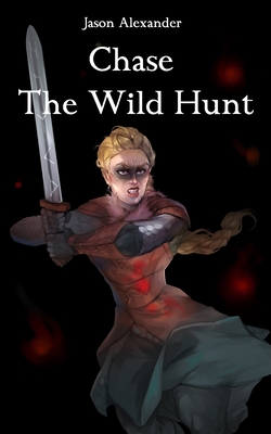 Chase the Wild Hunt B08C4GJV7Y Book Cover