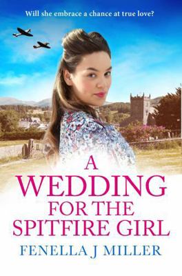 A Wedding for the Spitfire Girl 1788548418 Book Cover