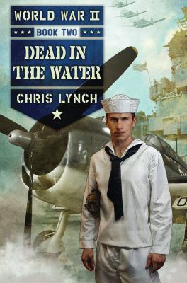 World War II Book 2: Dead in the Water (2) 0545522986 Book Cover