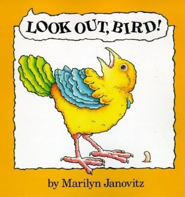 Look Out Bird! 1558587020 Book Cover