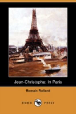 Jean-Christophe: In Paris (Dodo Press) 1406594539 Book Cover