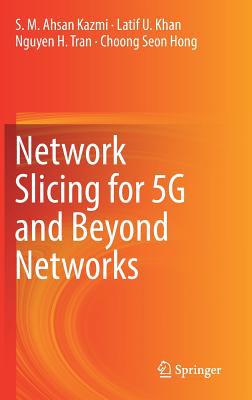 Network Slicing for 5g and Beyond Networks 3030161692 Book Cover