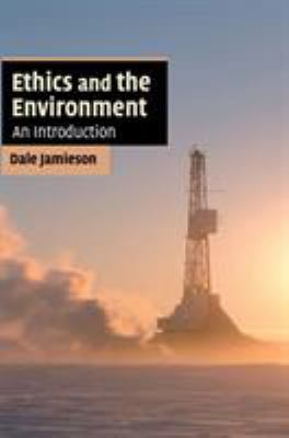 Ethics and the Environment 0521864216 Book Cover