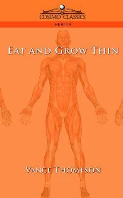 Eat and Grow Thin 1596052783 Book Cover