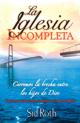 La Iglesia Incompleta [Spanish] 958737052X Book Cover