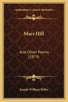 Mars Hill: And Other Poems (1879) 1164856863 Book Cover