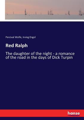 Red Ralph: The daughter of the night - a romanc... 3337348491 Book Cover