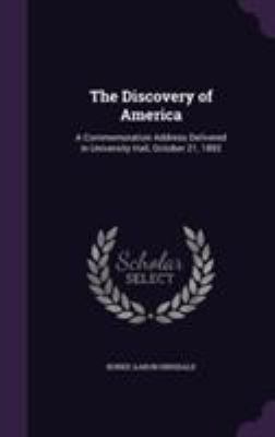 The Discovery of America: A Commemoration Addre... 135498417X Book Cover