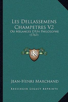 Les Dellassemens Champetres V2: Ou Melanges D'U... [French] 1165929384 Book Cover