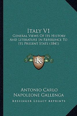 Italy V1: General Views Of Its History And Lite... 1166194728 Book Cover